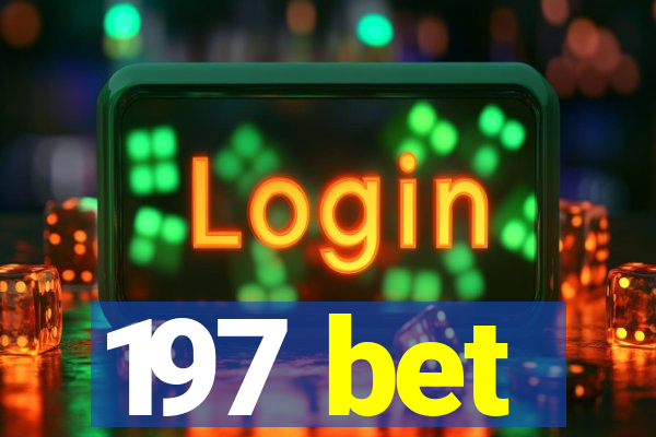 197 bet